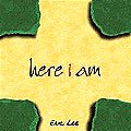 Here I Am & Lead Us On - Eric Lee